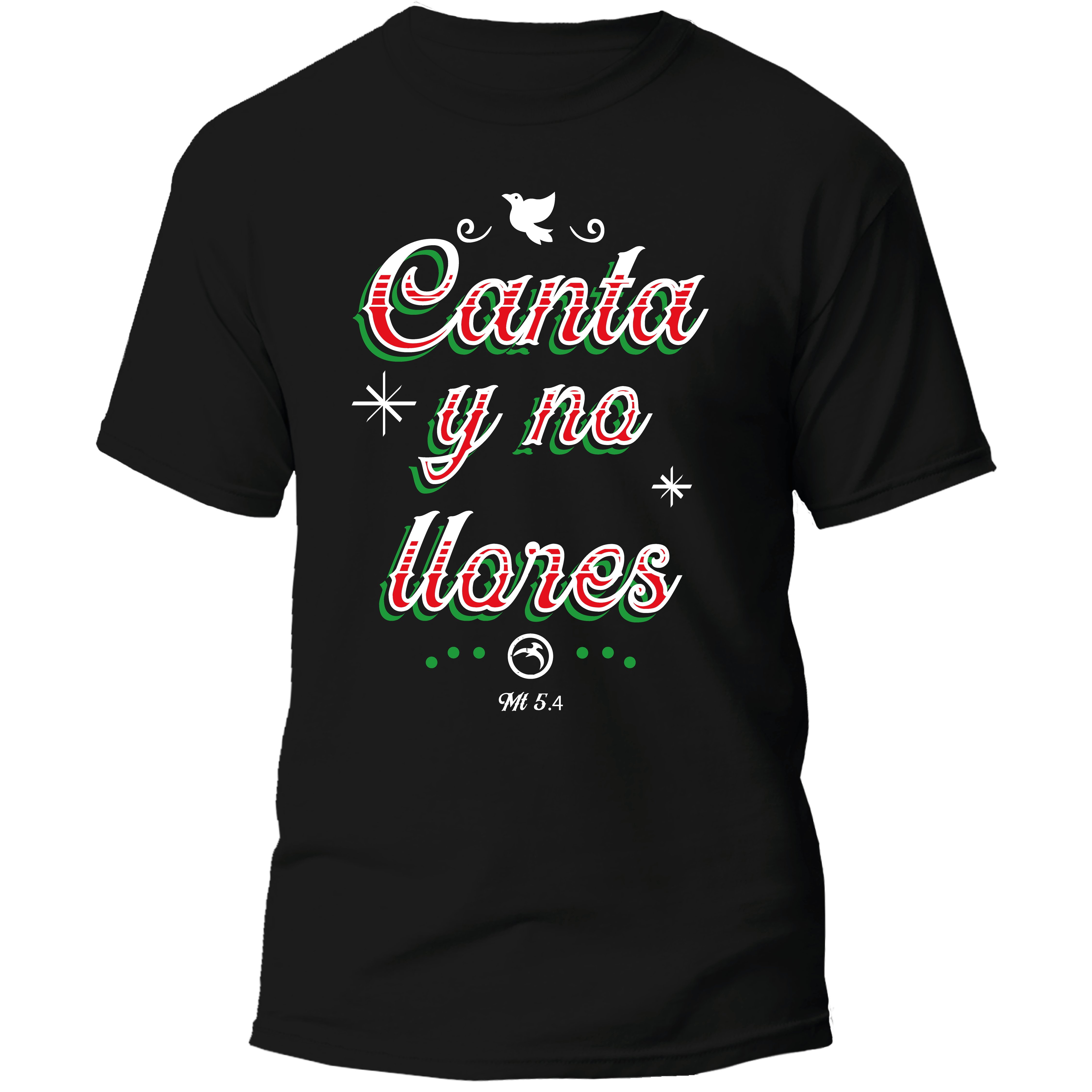 Playera Canta Y No Llores - Apostólika